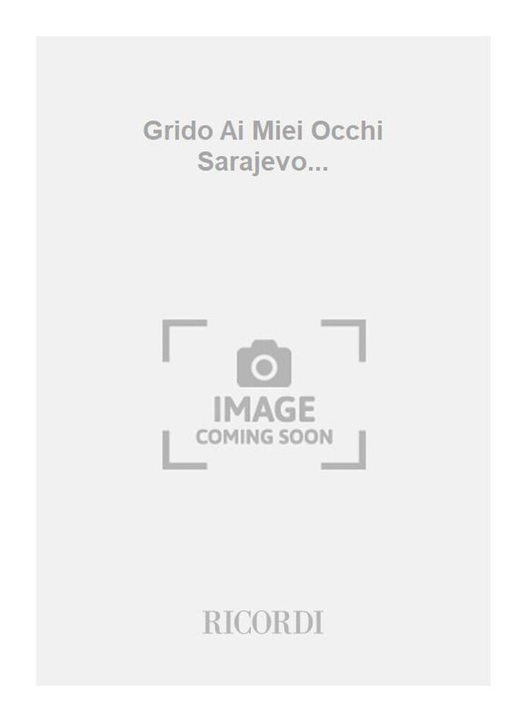 Grido Ai Miei Occhi Sarajevo...